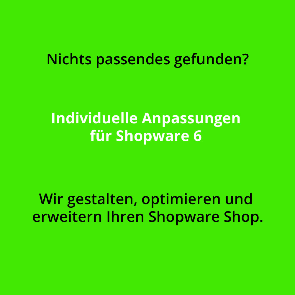 Shopware 6 Individuelle Anpassungen Shopware 6 Individuelle Anpassungen